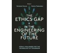 The Ethics Gap In The Engineering Of The Future
