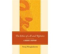 The Ethics of AI and Robotics by Soraj Hongladarom Soraj Hongladarom (Auteur)