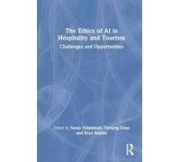 The Ethics of AI in Hospitality and Tourism