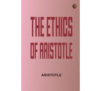 The Ethics of Aristotle