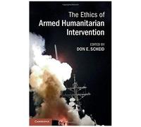 The Ethics of Armed Humanitarian Intervention - Cambridge University Press - Cambridge University Press - Livre en Anglais - Hardback Cambridge University PressCambridge University Press (Auteur)