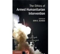 The Ethics of Armed Humanitarian Intervention - Cambridge University Press - Cambridge University Press - Livre en Anglais - Hardback Cambridge University PressCambridge University Press (Auteur)
