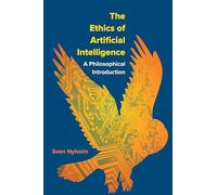 The Ethics of Artificial Intelligence: A Philosophical Introduction