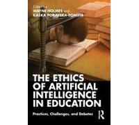 The Ethics Of Artificial Intelligence In Education