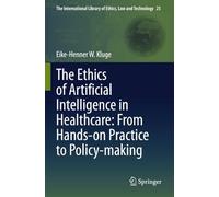 The Ethics of Artificial Intelligence in Healthcare: From Hands-on Practice to Policy-making