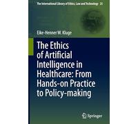 The Ethics of Artificial Intelligence in Healthcare: from Hands-on Practice to Policy-making