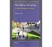 The Ethics of Caring, Transgressions: Cultural Studies and Education Tammy, A. Shel (Auteur)
