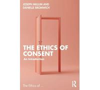 The Ethics of Consent