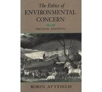 The Ethics of Environmental Concern Robin Attfield (Auteur)