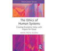 The Ethics of Human Systems