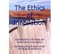 The Ethics of Innovation: Exploring Value, Life Design, and Identity Across Five Regions