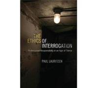 The Ethics of Interrogation by Paul Lauritzen Inconnu (Auteur)