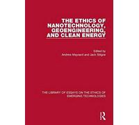 The Ethics Of Nanotechnology, Geoengineering, And Clean Energy