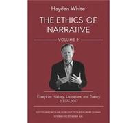 The Ethics of Narrative by Hayden White Hayden White (Auteur)