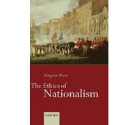 The Ethics of Nationalism Margaret Moore (Auteur)
