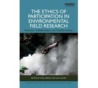 The Ethics Of Participation In Environmental Field Research