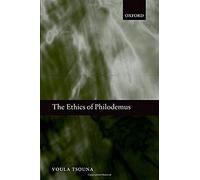 The Ethics Of Philodemus
