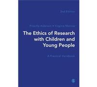 The Ethics of Research with Children and Young People by Virginia Morrow Virginia Morrow (Auteur)