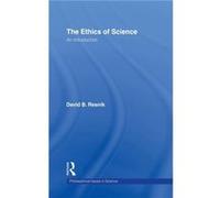 The Ethics of Science by David B. Resnik David B. Resnik (Auteur)