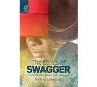 The Ethics of Swagger by Michael Derell Hill Michael Derell Hill (Auteur)