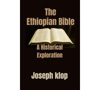 The Ethiopian Bible: A Historical Exploration