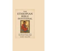 The Ethiopian Bible Devotional: 30-day journey into the oldest Christian scriptures