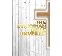 The Ethiopian Bible Unveiled