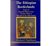 The Ethiopian Borderlands by Richard Pankhurst Richard Pankhurst (Auteur)