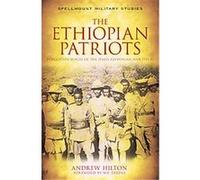 The Ethiopian Patriots, Spellmount Military Studies Andrew Hilton (Auteur)