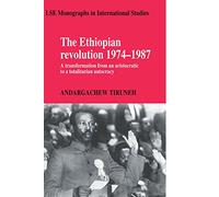 La révolution éthiopienne 1974–1987 – de l'aristocratie à l'autocratie totalitaire