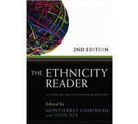The Ethnicity Reader John Rex, Montserrat Guibernau (Auteur)