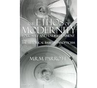 The Ethos of Modernity: Foucault and Enlightenment