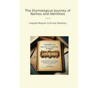 The Etymological Journey of Names and Identities