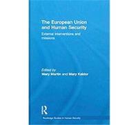 The Eu and Human Security Mary Martin (Auteur)
