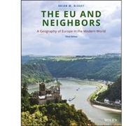 The EU and Neighbors by Brian W. College of William and Mary Blouet Brian W. College of William and Mary Blouet (Auteur)