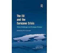 The Eu And The Eurozone Crisis