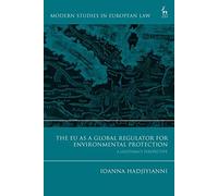 The Eu As A Global Regulator For Environmental Protection: A Legitimacy Perspective