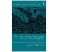The Eu As A Global Regulator For Environmental Protection: A Legitimacy Perspective