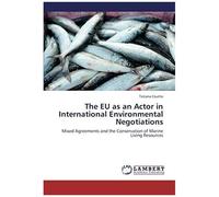 The Eu As An Actor In International Environmental Negotiations