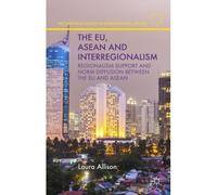 The Eu, Asean And Interregionalism