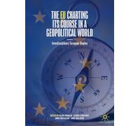The EU Charting its Course in a Geopolitical World: Interdisciplinary European Studies