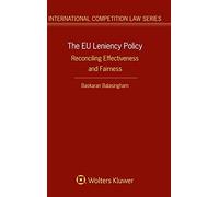 The EU Leniency Policy: Reconciling Effectiveness and Fairness
