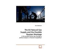 The Eu Natural Gas Supply And The Possible Russian Shortage