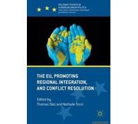 The Eu, Promoting Regional Integration, And Conflict Resolution