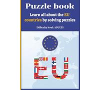 The EU Puzzle Book: Solve 27 word search and crosswords puzzles one for each Country part of the EU to learn while you puzzle.