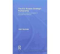The EU-Russia Strategic Partnership Hiski Haukkala (Auteur)