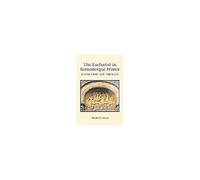 The Eucharist In Romanesque France