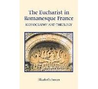 The Eucharist In Romanesque France
