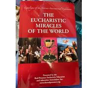 The Eucharistic Miracles of the World (2nd Edition 2016) 9781931101219