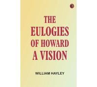 The Eulogies of Howard: A Vision